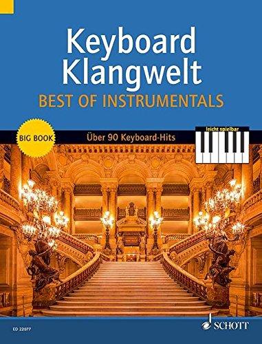 Keyboard Klangwelt Best Of Instrumentals: Das Beste aus Keyboard Klangwelt. Über 90 leichte Keyboard-Hits: Keyboard-Klassiker, Walzer uvm.. Band 2. Keyboard.