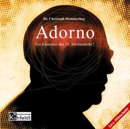 Adorno. CD . Ein Klassiker des 20. Jahrhunderts?