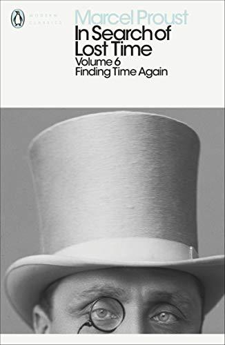 In Search of Lost Time: Finding Time Again (Penguin Modern Classics)