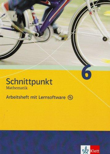 Schnittpunkt. Mathematik für Realschulen (allgemeine Ausgabe): Schnittpunkt Mathematik - Neubearbeitung. 6. Schuljahr. Allgemeine Ausgabe: Arbeitsheft plus Lösungsheft und Lernsoftware: BD 6