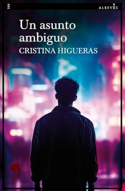 Un asunto ambiguo (Narrativa, Band 164)