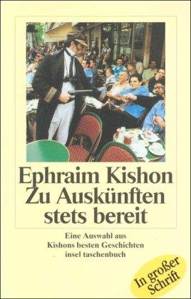 Zu Auskünften stets bereit: Auswahl aus Kishons besten Geschichten (insel taschenbuch)