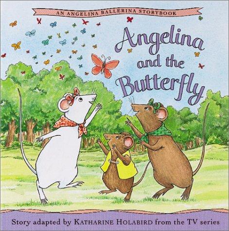 Angelina and the Butterfly (Angelina Ballerina (8x8))