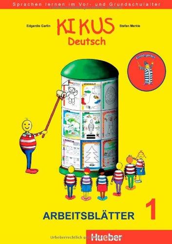 KIKUS Deutsch: Sprachen lernen im Vor- und Grundschulalter.Deutsch als Fremdsprache/Deutsch als Zweitsprache / Arbeitsblätter 1 (3 bis 5 Jahre)