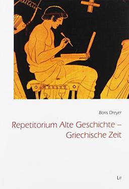 Repetitorium Alte Geschichte - Griechische Zeit