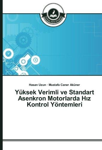 Yüksek Verimli ve Standart Asenkron Motorlarda Hız Kontrol Yöntemleri