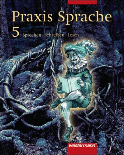 Praxis Sprache Ausgabe Ost: Schülerband 5: Sprechen-Schreiben-Lesen