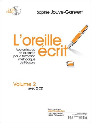 JOUVE-GANVERT: L'OREILLE ECRIT (LIVRE AVEC 2 CD) VOLUME 2 : CAHIER ET CORRIGE