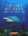 Tauchen mit Haien: Rochen, Wale und Delfine