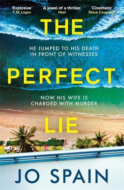 The Perfect Lie: An addicting and unmissable heart-pounding thriller