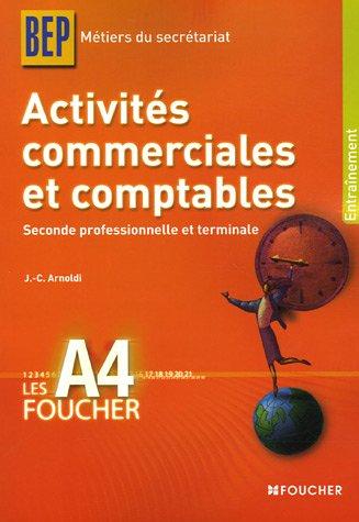 Activités commerciales et comptables, seconde professionnelle et terminale, BEP métiers du secrétariat : entraînement : livre-pochette