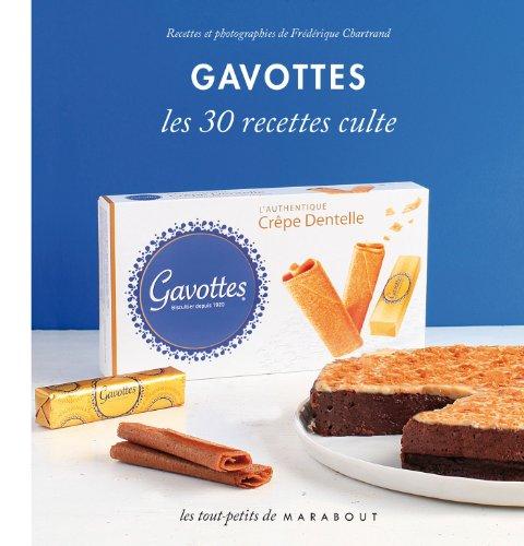 Gavottes : les 30 recettes culte