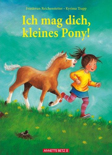 Ich mag dich, kleines Pony!