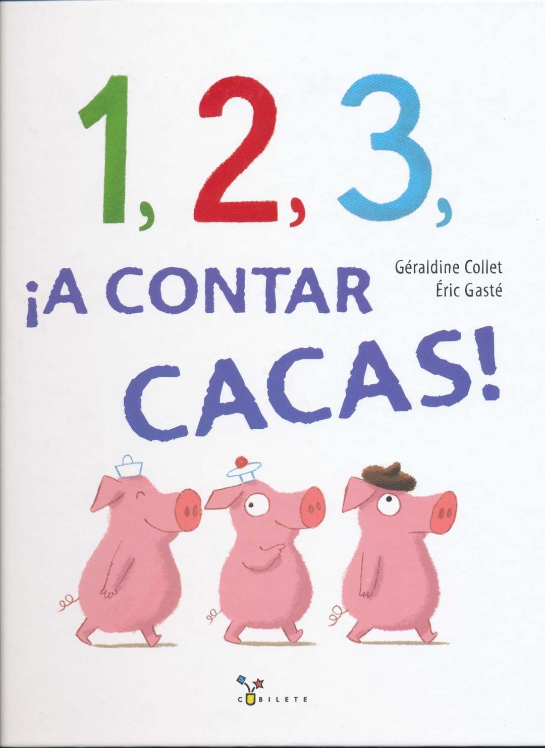 1,2,3, a Contar Cacas! (Castellano - A PARTIR DE 3 AÑOS - ÁLBUMES - Cubilete)