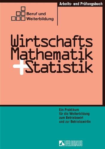 Wirtschaftsmathematik und Statistik, Arbeits- und Prüfungsbuch: BD 3