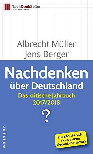 Nachdenken über Deutschland: Das kritische Jahrbuch 2017/2018