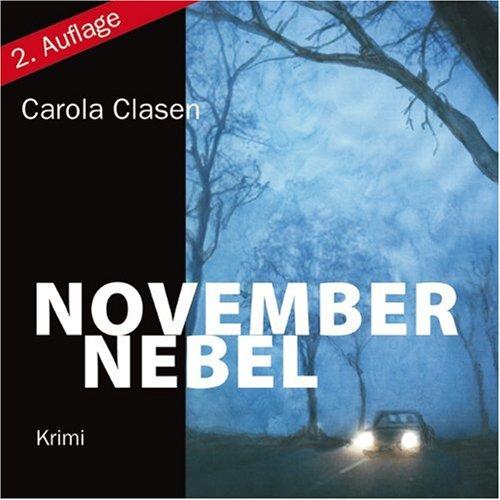 Novembernebel: Ein Krimi aus der Eifel (ungekürzte Lesung)