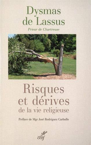 Risques et dérives de la vie religieuse