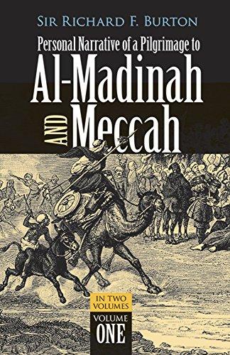 Personal Narrative of a Pilgrimage to Al-Madinah and Meccah, Volume One: 001 (Personal Narrative of a Pilgrimage to Al-Madinah & Meccah)