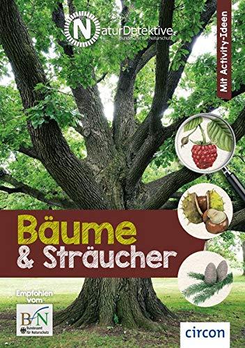 Bäume und Sträucher (Naturdetektive)