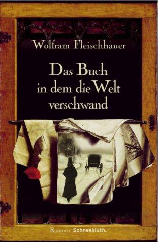 Das Buch in dem die Welt verschwand