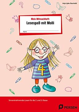 Mein Mitmachheft 4: Lesespaß mit Molli: Sinnentnehmendes Lesen für die 2. und 3. Klasse