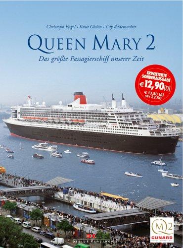 Queen Mary 2: Das größte Passagierschiff unserer Zeit: Das grösste Passagierschiff unserer Zeit