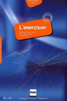 L'Exercisier: L&apos;Exercisier - Neuauflage: Manuel d'expression française.Seconde édition revue et corrigée avec niveaux du CECR