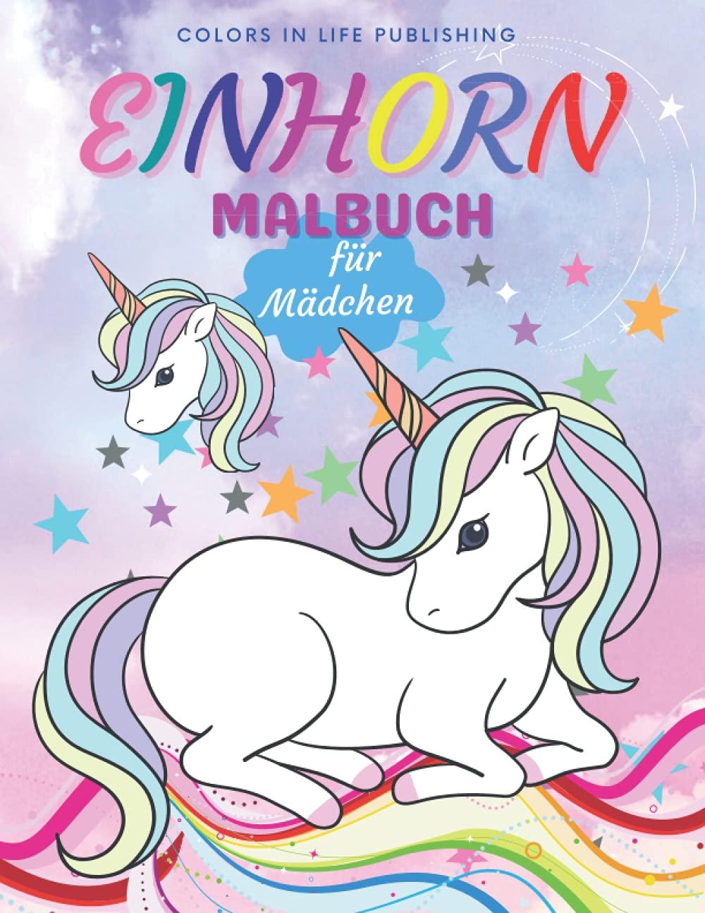 Einhorn Malbuch für Mädchen: Erstaunlich Einhorn Färbung Buch für Mädchen im Alter von 4-8