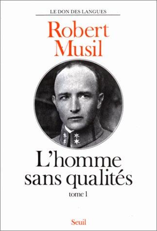 L'homme sans qualités. Vol. 1