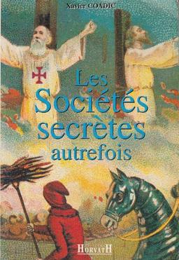 Les sociétés secrètes autrefois