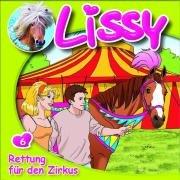 Lissy 06. Rettung für den Zirkus: Folge 6