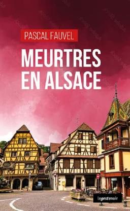 Meurtres en Alsace : Colmar en cuisine !