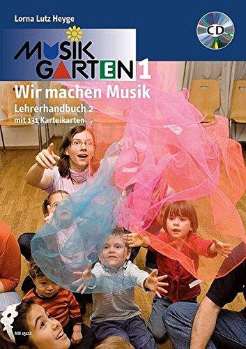 Musikgarten Phase 1 - Lehrerhandbuch 2: Praxisbuch mit 100 Karteikarten - überarbeitete Neuausgabe. Lehrerband mit CD.