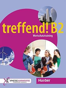 treffend! B2 - Wortschatztraining: Übungsbuch (treffend! Wortschatztraining)