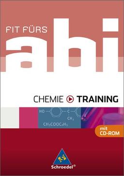 Fit fürs Abi - Ausgabe 2006: Fit fürs Abi: Chemie - Training