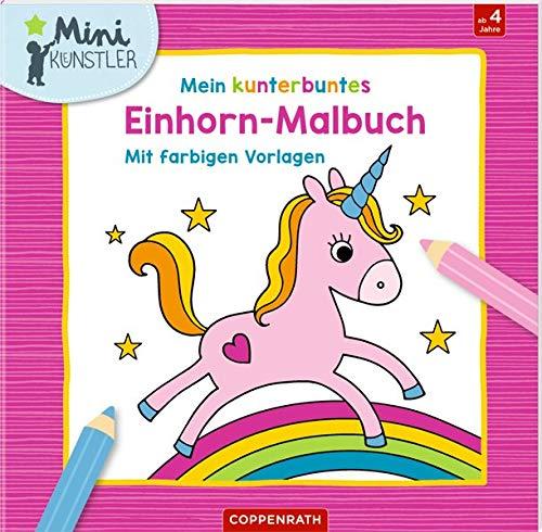 Mein kunterbuntes Einhorn-Malbuch: Mit farbigen Vorlagen (Mini-Künstler)