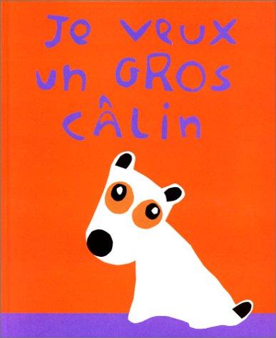 Je veux un gros câlin