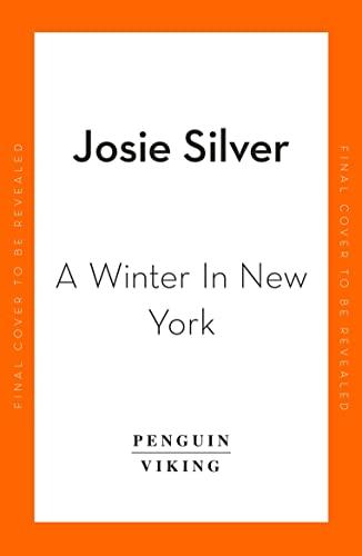 A Winter in New York: The delicious new wintery romance from the Sunday Times bestselling author of One Day in December