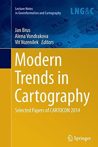 Modern Trends in Cartography: Selected Papers of CARTOCON 2014 (Lecture Notes in Geoinformation and Cartography)