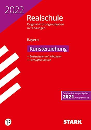 STARK Original-Prüfungen Realschule 2022 - Kunst - Bayern (STARK-Verlag - Abschlussprüfungen)