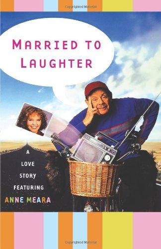 Married to Laughter: A Love Story Featuring Anne Meara