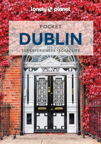 Pocket Dublin : top experiences, local life