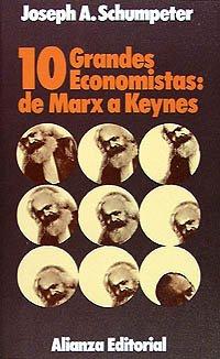 Diez grandes economistas: de Marx a Keynes (El Libro De Bolsillo (Lb))