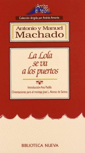 La Lola se va a los puertos (¡Arriba el Telón!, Band 6)