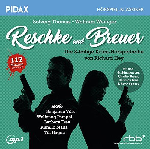 Reschke und Breuer / Die komplette 3-teilige Krimi-Hörspielreihe von Richard Hey (Pidax Hörspiel-Klassiker)