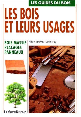 Les bois et leurs usages