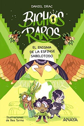 Bichos raros 2: El enigma de la esfinge sabelotodo (LITERATURA INFANTIL - Narrativa infantil)