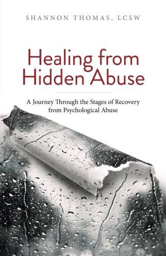 Healing from Hidden Abuse: A Journey Through the Stages of Recovery from Psychological Abuse