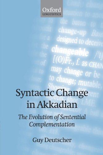 Syntactic Change in Akkadian: The Evolution of Sentential Complementation